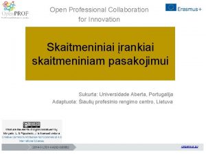 Open Professional Collaboration for Innovation Skaitmeniniai rankiai skaitmeniniam