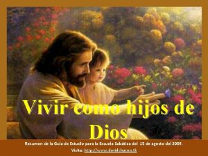 Vivir como hijos de Dios Resumen de la