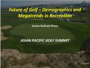 Future of Golf Demographics and Megatrends in Recreation