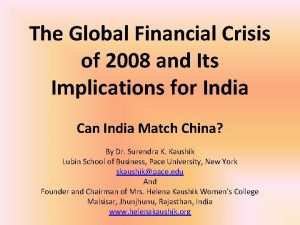 The Global Financial Crisis of 2008 and Its