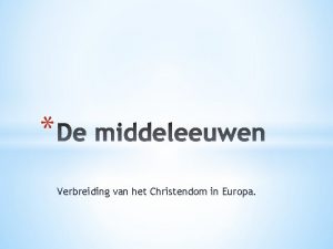 Verbreiding van het Christendom in Europa Frankische koning