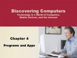 Discovering Computers Technology in a World of Computers