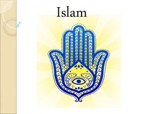 Islam What is Islam Islam is the faith