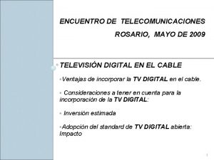 ENCUENTRO DE TELECOMUNICACIONES ROSARIO MAYO DE 2009 TELEVISIN