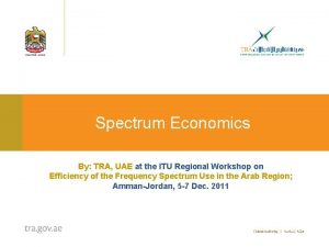 Spectrum Economics By TRA UAE at the ITU