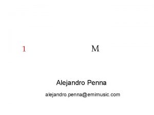 1 M Alejandro Penna alejandro pennaemimusic com Quienes