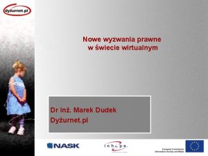 Nowe wyzwania prawne w wiecie wirtualnym Dr in