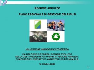 REGIONE ABRUZZO PIANO REGIONALE DI GESTIONE DEI RIFIUTI