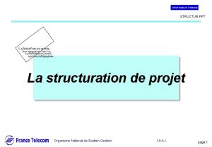 Information interne STRUCTUR PPT La structuration de projet