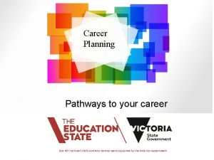 Career Planning Pathways to your career Box Hill