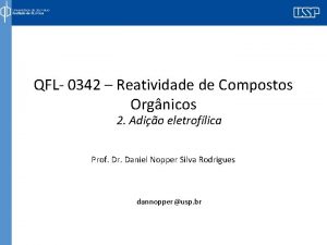 QFL 0342 Reatividade de Compostos Orgnicos 2 Adio