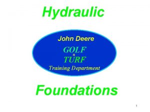 Hydraulic John Deere GOLF TURF Training Department Foundations