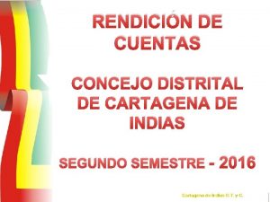 RENDICIN DE CUENTAS CONCEJO DISTRITAL DE CARTAGENA DE