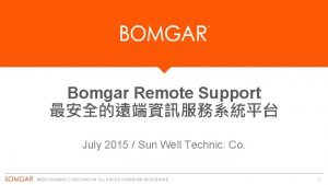 Bomgar Remote Support July 2015 Sun Well Technic