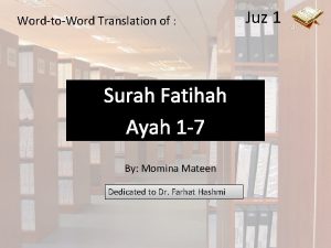 WordtoWord Translation of Surah Fatihah Ayah 1 7