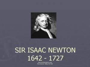 SIR ISAAC NEWTON 1642 1727 www makemegenius com