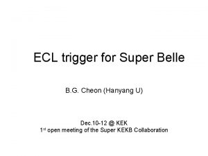 ECL trigger for Super Belle B G Cheon