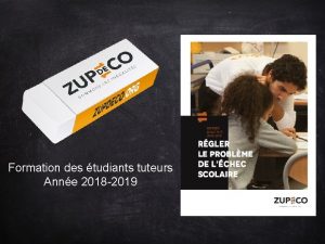 Formation des tudiants tuteurs Anne 2018 2019 Programme