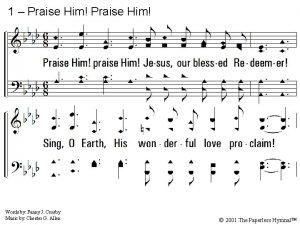 1 Praise Him 1 Praise Him praise Him