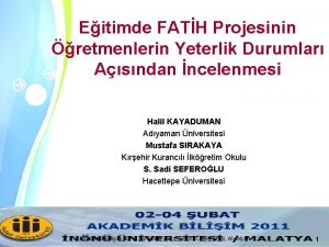 Eitimde FATH Projesinin retmenlerin Yeterlik Durumlar Asndan ncelenmesi