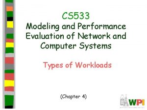 CS 533 Modeling and Performance Evaluation of Network