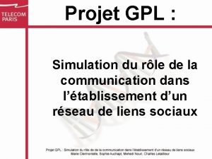 Projet GPL Simulation du rle de la communication