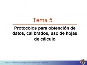 Tema 5 Protocolos para obtencin de datos calibrados