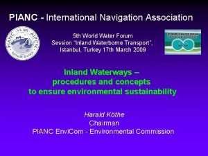 PIANC International Navigation Association 5 th World Water