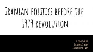 Iranian politics before the 1979 revolution Hugens Casimir