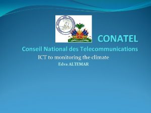 CONATEL Conseil National des Telecommunications ICT to monitoring