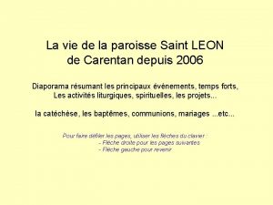 La vie de la paroisse Saint LEON de