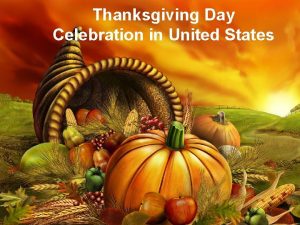Thanksgiving Day Celebration in United States Celebrated on