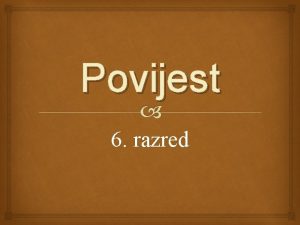 Povijest 6 razred 1 ispit znanja Povijest 6 razred 1 ispit znanja