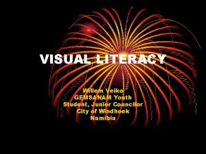 VISUAL LITERACY Willem Veiko GEMSANAM Youth Student Junior