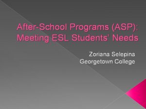 AfterSchool Programs ASP Meeting ESL Students Needs Zoriana