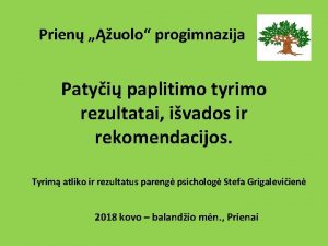 Prien uolo progimnazija Patyi paplitimo tyrimo rezultatai ivados