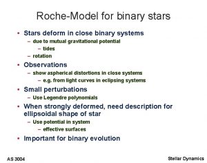 RocheModel for binary stars Stars deform in close