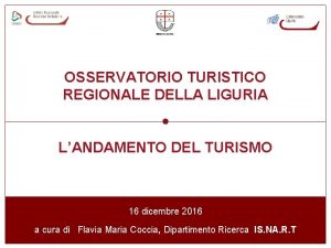 OSSERVATORIO TURISTICO REGIONALE DELLA LIGURIA LANDAMENTO DEL TURISMO