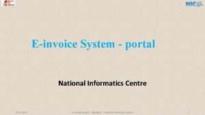 Einvoice System portal National Informatics Centre 23 10