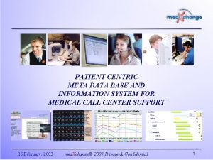 PATIENT CENTRIC META DATA BASE AND INFORMATION SYSTEM