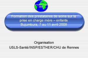 Formation PTME 2008 Formation des prestataires de soins