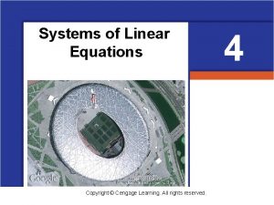 Systems of Linear Equations Copyright Cengage Learning All
