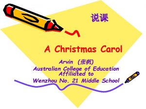 A Christmas Carol Arvin Australian College of Education