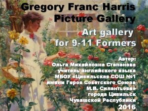 Gregory Frank Harris Greg Harris was born in
