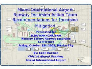 Miami International Airport Runway Incursion Action Team Recommendations