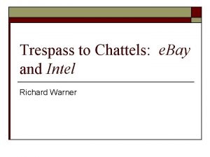 Trespass to Chattels e Bay and Intel Richard