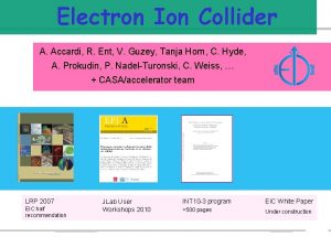 Electron Ion Collider A Accardi R Ent V