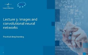 Lecture 3 Images and convolutional neural networks Practical