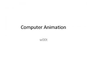 Computer Animation w 00 t Early Animation 5200