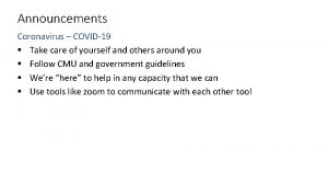 Announcements Coronavirus COVID19 Take care of yourself and